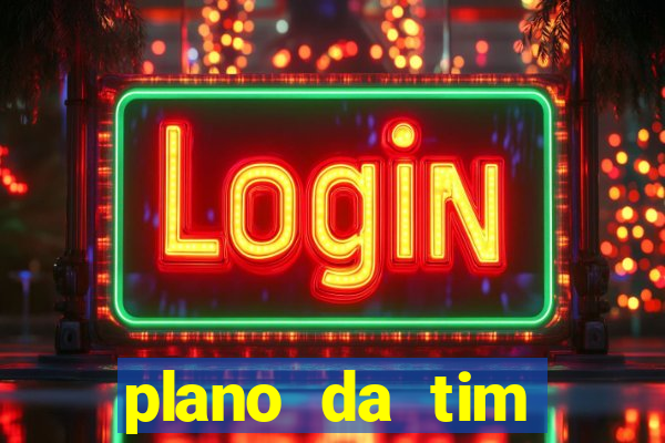 plano da tim internet ilimitada